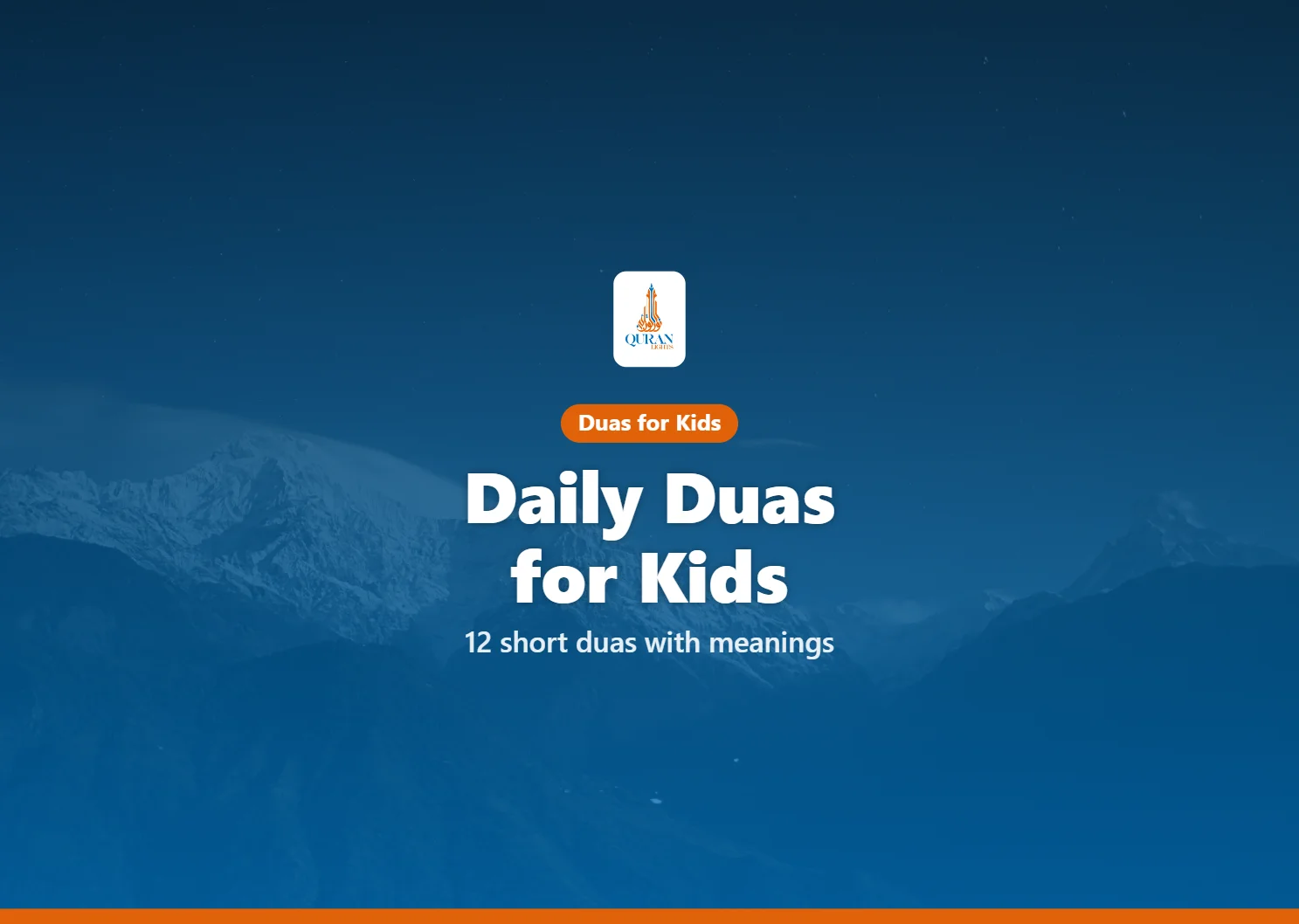 Daily Duas for Kids: 12 Short Duas with Meanings (and How to Teach Them)